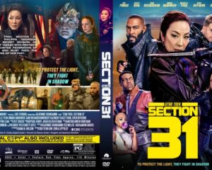 Front and back cover of Star Trek: Section 31 DVD. Front shows a bold yellow '31' title with key characters; tagline: 'To protect the light, they fight in shadow.' Back features ensemble cast and space imagery, with dense credits.