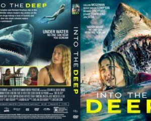 DVD cover for Into the Deep: a woman on a boat/waterfront with a menacing great white shark close behind, bold yellow title on the front