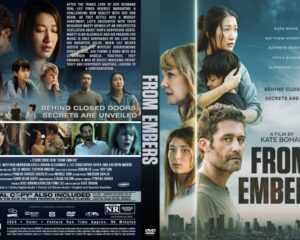Movie DVD cover for 'From Embers' with an ensemble cast photo montage and the tagline 'Behind Closed Doors, Secrets Are Unveiled.'