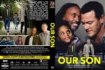 Front cover of the DVD for 'Our Son': two men with a child, bold yellow title 'OUR SON' on the spine, and cast names (Luke Evans, Billy Porter) with a tagline.