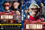 Front and back DVD cover for 'Better Man': a chimp in a red jacket on the front, with a collage of characters and roses on the back.