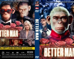 Front and back DVD cover for 'Better Man': a chimp in a red jacket on the front, with a collage of characters and roses on the back.