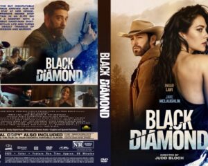 Two-panel DVD cover for the film Black Diamond: front features a rugged man and a stylish woman, bold title; back shows cast and scenes with a blue-tinted collage and movie details