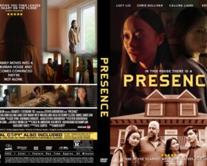 Front and back DVD cover for 'Presence': features two women, a spooky house, and a family portrait with the title 'Presence' across the front.