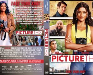 DVD cover for 'Picture This' featuring a young woman with a camera in a yellow top and a collage of friends, with the bold title 'PICTURE THIS' and the tagline 'Take Your Shot'.