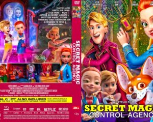 Front cover of a Secret Magic: Control Agency DVD/Netflix film featuring colorful animated agents and a dog.