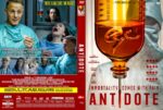 DVD cover for Antidote: left panel shows medical professionals in operating gowns, and a frightened patient, with the right panel featuring a large syringe of orange liquid; tagline reads 'Immortality comes with pain'.