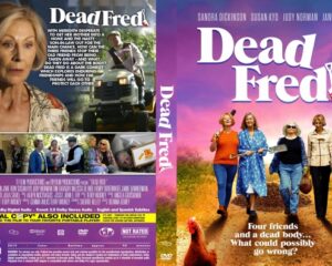 Front and back of a Dead Fred DVD case: front shows four women walking through a field under a pink sky with the bold Dead Fred title; back collage and cast lists.