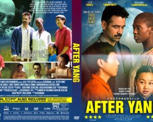 Front and back DVD cover for the film After Yang; front shows the cast with a bold yellow title, back features a group scene and credits.