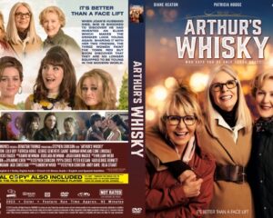 Poster for Arthur's Whisky: three smiling older women in the foreground with the film title and tagline 'It's better than a face lift' prominently displayed on the front cover, warm golden lighting in the background.