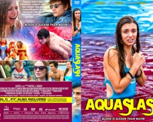 Aquaslash DVD cover: distressed woman in pool on the right; bold yellow 'AQUASLASH' title; left half features a collage of splashy water scenes and characters with the tagline 'Blood is slicker than water' at top.
