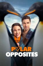 Couple posing for a movie poster, framed by penguin flippers forming a heart with the title 'Polar Opposites' beneath.