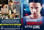 DVD cover for the film 'Daddy's Perfect Little Girl' featuring a close-up girl on the right and a collage of scenes on the left, with the title in bold red/white lettering.