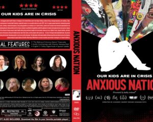 DVD cover for 'Anxious Nation: Our Kids Are in Crisis' featuring a white silhouette of a person sitting against a red/black background with a colorful collage above. Includes documentary branding and 'Special Features' text on the back.