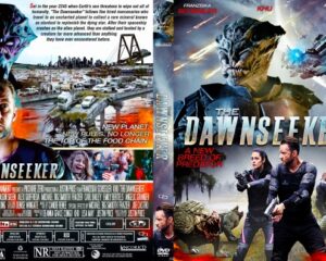 Two-panel DVD cover for The Dawnseeker: on the front, a towering alien creature looms over armed humans and a spaceship battle; the back shows ruined cityscape, cargo ships, and plot text.