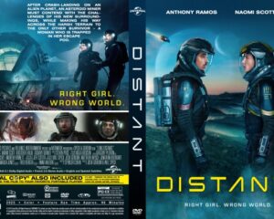 DISTANT DVD cover: two astronauts in blue spacesuits face off on an alien world; tagline “Right Girl. Wrong World.”