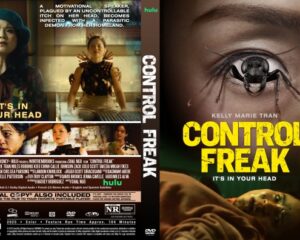 DVD cover for the film Control Freak: left panel collage of characters, right panel features a close-up eye and bold yellow title 'CONTROL FREAK' with a dark, dramatic vibe.