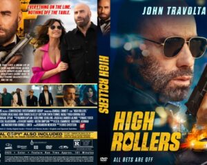 DVD cover for the action thriller High Rollers featuring John Travolta in sunglasses, holding a pistol against a blazing city scene, with the bold yellow title 'High Rollers' and tagline 'All bets are off'.