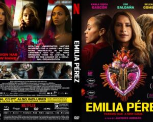 Double‑sided DVD cover for the film Emilia Pérez: front shows three women in profile with a heart‑shaped jewel and pink flowers, bold yellow title; back features a collage of scenes and the tagline 'Passion has a new name' along with production text and ratings.