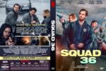 Front and back DVD cover for the action film Squad 36: front shows rugged men in jackets in a tense scene with the bold title; back includes a synopsis and credits.