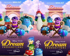 Promo poster for Dream Productions featuring Inside Out characters and Disney+ branding, with 'Season 01' text on both sides.