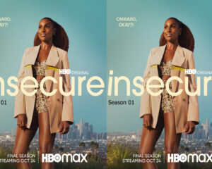 Two side-by-side promotional posters for HBO Max's Insecure, showing a woman in a beige coat against a blue sky with cityscape below. Text includes 'Onward, OKAY?!' and 'Final Season' at the bottom.