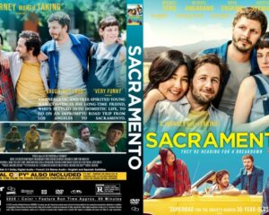 Movie poster for Sacramento showing a smiling group of friends in a convertible against a blue sky; tagline 'A journey worth taking.'