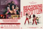 DVD cover for Becoming Led Zeppelin; left collage of band members, right shows the band posing with instruments and a bold red title.
