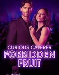 Poster for Curious Caterer: Forbidden Fruit featuring a man and woman under purple neon lights, with the title and premiere note visible.