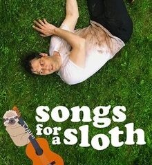 Man lying on green grass beside a cartoon sloth with a guitar and the title 'Songs for a Sloth' poster-style image.