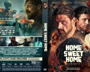 Front-and-back DVD cover for Home Sweet Home: fiery zombie-infested action with rugged survivors and bold title on the front; spine reads 'Home Sweet Home'