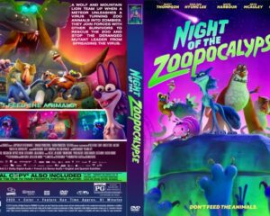 Front cover of 'Night of the Zoopocalypse' DVD featuring colorful cartoon animals posing on a neon-lit landscape with the title glowing; tagline 'Don't feed the animals' appears at bottom edge.