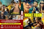 Night Train DVD cover: front collage of action scenes with bold yellow title and tagline 'She will do whatever it takes'; back cover shows cast and synopsis