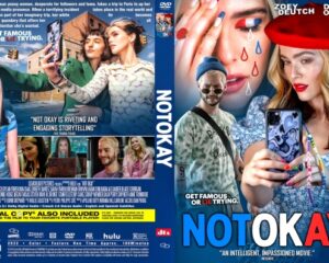 Movie cover for 'Not Okay' showing Zoey Deutch and Dylan O'Brien in a bold blue-red design with collage-style faces and selfies; tagline 'Get famous or lie trying.'