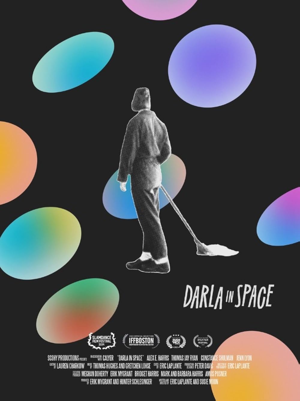 Film poster for 'Darla in Space' showing a grayscale person vacuuming among large pastel gradient ovals on a black background, with film festival laurels along the bottom and the title text.