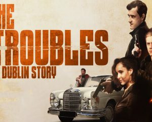 The Troubles A Dublin Story (2022) Blu-Ray