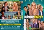 Movie poster for The Donor Party featuring a collage of cast members with the title in bold white and yellow letters, suggesting a comedy ensemble.