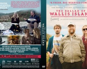 Front and back DVD cover for The Ballad of Wallis Island: on the front, a bearded man with a guitar stands with two others on a beach; the back features cast scenes and movie credits in a collage.