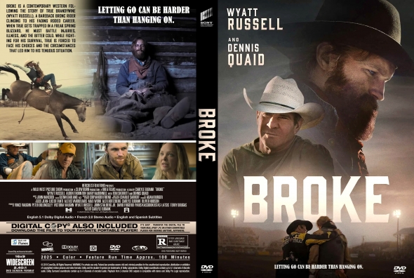 Front and back DVD cover for the western drama 'Broke': on the front, Wyatt Russell and Dennis Quaid in cowboy hats against a gritty desert backdrop; the bold title BROKE sits across the bottom. The back features film stills, a synopsis, and technical details like credits and run time.
