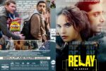 Movie poster for RELAY featuring Riz Ahmed and Lily James, with a gun and bold yellow title on the right; action/thriller vibe.