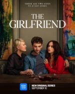 Poster for The Girlfriend: three people sit at a table with shattered glass and a red stain, against colorful mural walls; Prime Video logo visible.