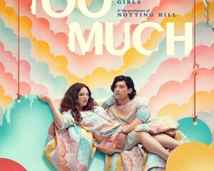Poster for a Netflix series titled 'Too Much' featuring a couple lying on a pastel quilt on a cloud-shaped swing against a colorful, cloudy background.