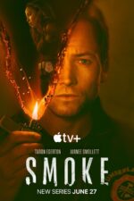 Promotional Apple TV+ poster for a show called Smoke, with a man's close-up face overlaid by a burning split image of a woman and flames, plus 'New Series June 27' text.