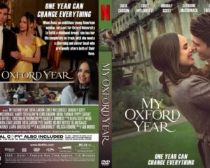 Double-panel DVD cover for 'My Oxford Year': front shows a couple embracing outdoors with the title; back features collage and the tagline 'One year can change everything'.