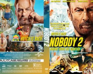 Dual-view DVD cover for Nobody 2 featuring a close-up of the main man with intense expression on the right and a collage of action scenes and cast on the left, bold yellow title NOBODY 2, and the tagline Nobody Runs His Vacation.