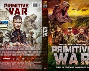 Side-by-side posters for Primitive War: left shows a man with a rifle amid a battle montage; right features soldiers in a jungle with a roaring dinosaur and helicopters.