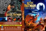 Front cover: Batman in Aztec armor leaps with a blazing backdrop and the title 'Aztec Batman: Clash of Empires' visible in bold gold letters.