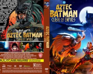 Front cover: Batman in Aztec armor leaps with a blazing backdrop and the title 'Aztec Batman: Clash of Empires' visible in bold gold letters.