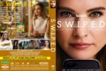 Cover art for the film 'Swiped' showing a close-up of a woman's face on the right and a collage of smaller images on the left, with bold yellow title and the tagline 'Meet the woman who made the first move.'