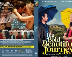Two-sided DVD cover for the film 'A Big Bold Beautiful Journey': front shows a man and woman under colorful umbrellas smiling at each other; bold title text, sunny landscape in the background. Back features a collage of scenes and a synopsis with cast names.